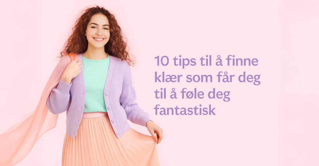 10 tips til å finne klær