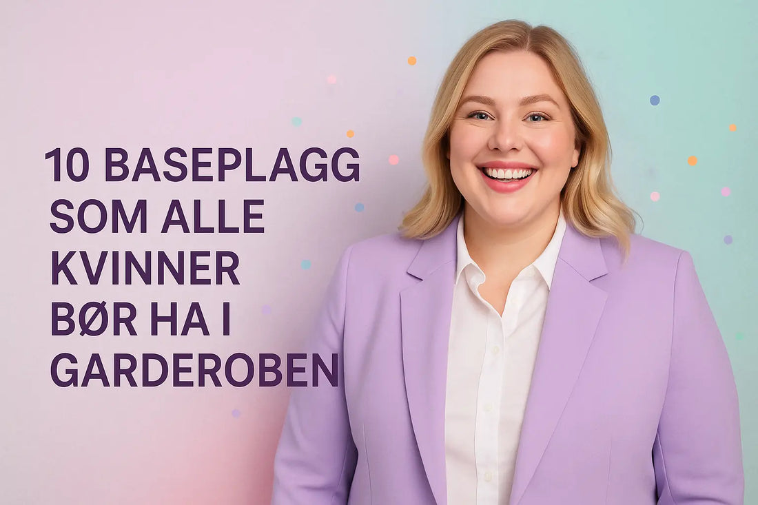 10 baseplagg alle kvinner bør ha