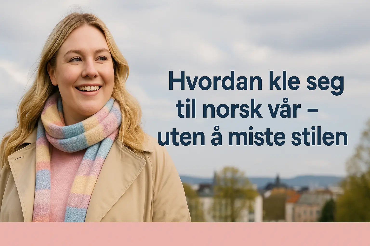 Kle deg etter norsk vår